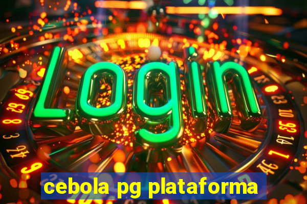 cebola pg plataforma